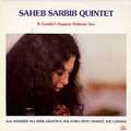 SAHEB SARBIB - it couldn't happen without you