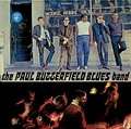 PAUL BUTTERFIELD BLUES BAND - paul butterfield blues band