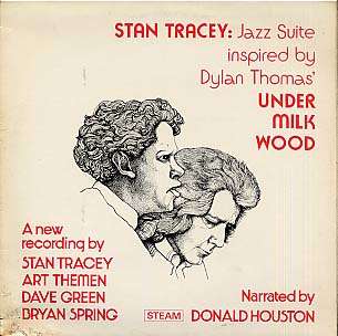 STAN TRACEY - jazz suite inspired by dylan thomas' under milk wood