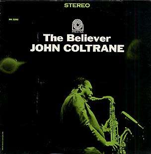 JOHN COLTRANE - the believer