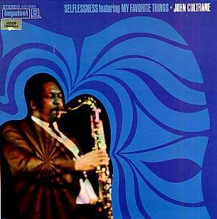 JOHN COLTRANE - selflessness