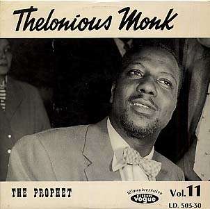 THELONIOUS MONK - the prophet