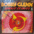 BOBBY GLENN - shout it out