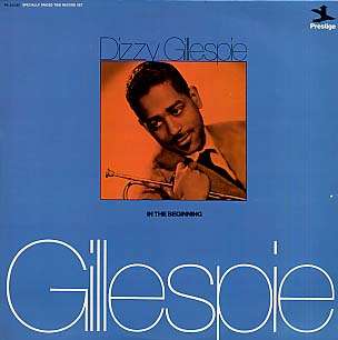 DIZZY GILLESPIE - in the beginning