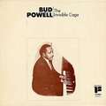 BUD POWELL - the invisible cage