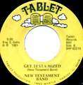 NEW TESTAMENT BAND - say yes  / get testa-mized