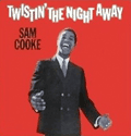 SAM COOKE - twisting the night away