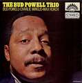 BUD POWELL - the bud powell trio