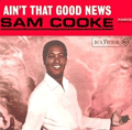 SAM COOKE - ain't that good news