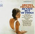 ARETHA FRANKLIN - runnin' out of fools