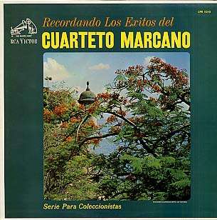 CUARTETO MARCANO - recordando mes exitos del