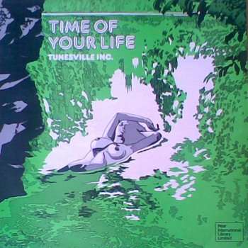 TUNESVILLE INC. - time of your life