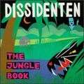 DISSIDENTEN - the jungle book