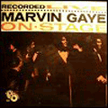 MARVIN GAYE - recorded live on stage