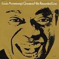 LOUIS ARMSTRONG - greatest hits recorded live