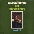 LOUIS ARMSTRONG - satchmo in boston volume 1