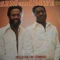 SAM AND DAVE - hold on i'm coming