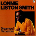 LONNIE LISTON SMITH - dreams of tomorrow