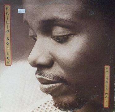 PHILIP BAILEY - chinese wall