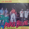 PARIS BRUNE - la galère / mururoa