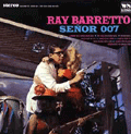 RAY BARRETTO - senor 007
