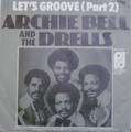 ARCHIE BELL & THE DRELLS - let's groove (part.1 & 2)
