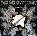 MEATBALL - atomic butterfly