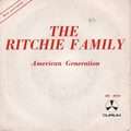 RITCHIE FAMILY - american generation / music man