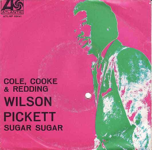 WILSON PICKETT - cole, cooke and redding / sugar sugar