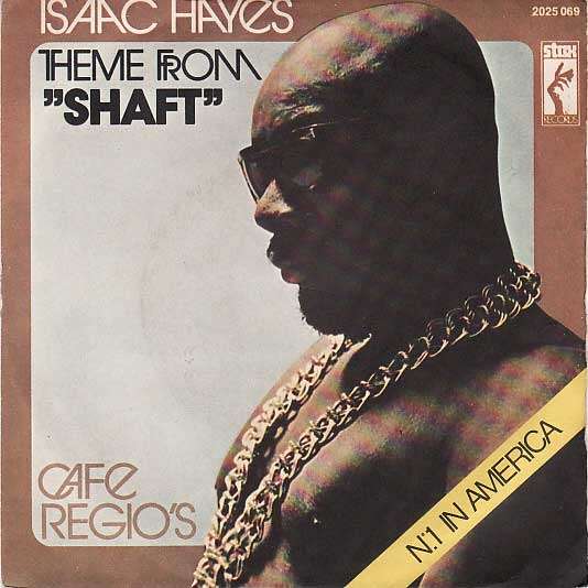 ISAAC HAYES - theme from shaft / cafe regio's