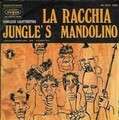 JUNGLE'S MANDOLINO - jungle's men / la racchia