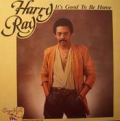 HARRY RAY - it's good to be home