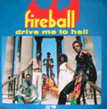 FIREBALL - drive me to hell