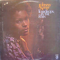 JOHNNY NASH - teardrops in the rain