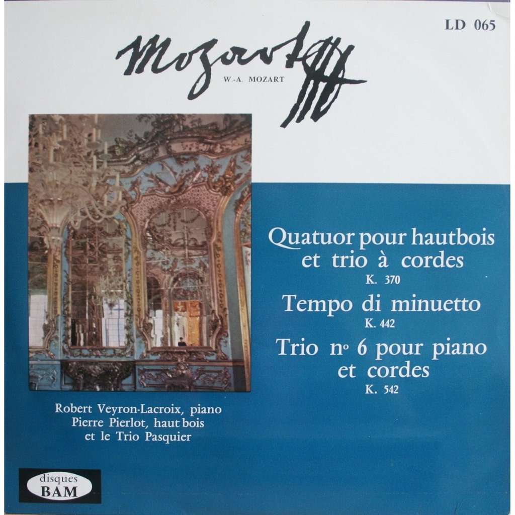 Mozart quatuor de VeyronLacroix Pierlot Trio Pasquier, 33T chez