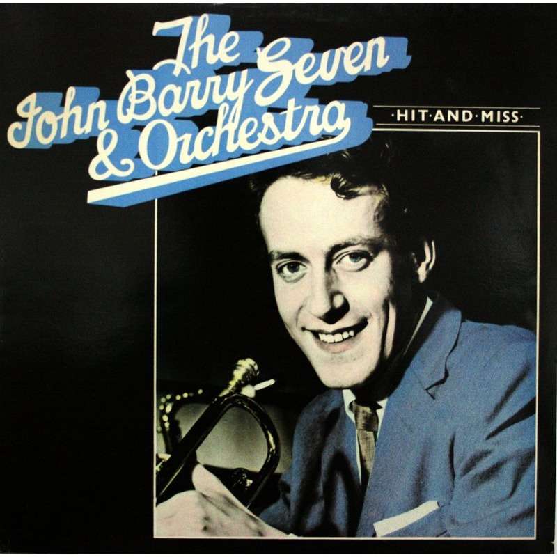 The john barry seven and orchestra hit and miss by Barry John, LP