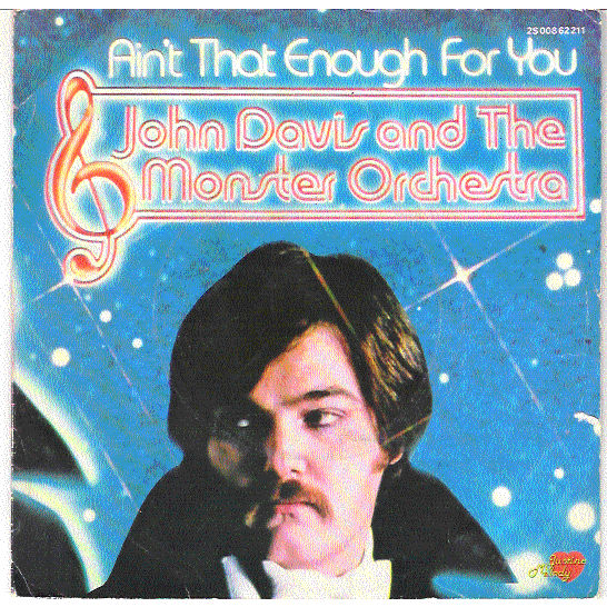 John DAVIS & MONSTER ORCHESTRA ain't that enough for you // disco fever