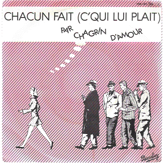 CHAGRIN D'AMOUR chacun fait (c'qui lui plait) // instru.