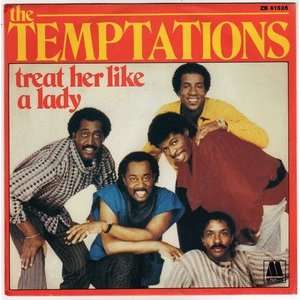 Treat her like a lady - isn't the night fantastic by Temptations (The ...