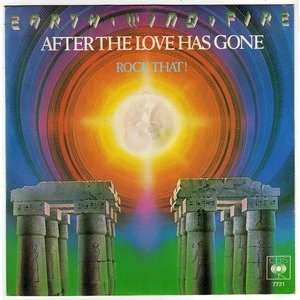 After the love has gone - rock that ! by Earth Wind & Fire ...