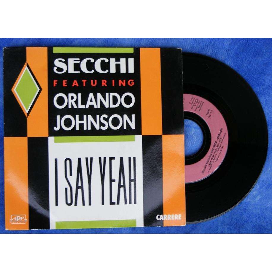 SECCHI FEATURING ORLANDO JOHNSON I say yeah / flute on