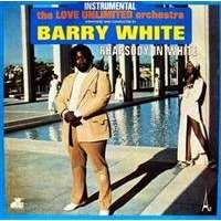 Rhapsody in white - White, Barry Love Unlimited Orchestra