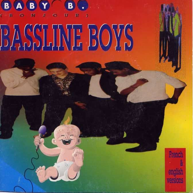 bassline boys baby B. (boujour) french & english versions
