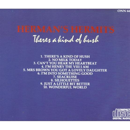 Herman's Hermits Theres a kind of hush