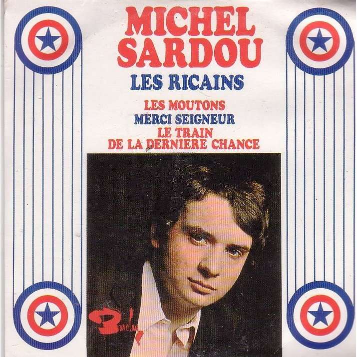 MICHEL SARDOU LES RICAINS