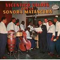 Vincentico Valdes & Sonora Matacera Solo Por Rencor