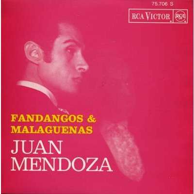 Juan Mendoza Fandangos & Malaguenas: Recuerdo A Chacon - Soy El Unico Culpable... - El Meyo Ded Lors Toreros…