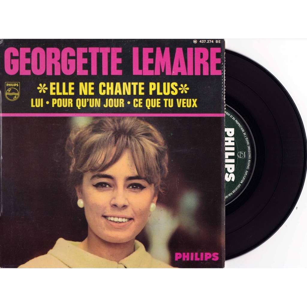 GEORGETTE LEMAIRE elle ne chante plus ce que tu veux - / lui - pour qu ...