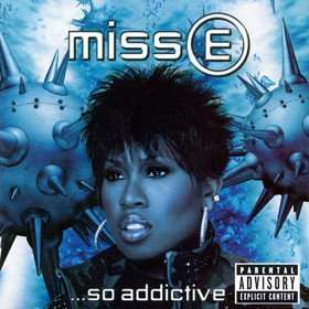 missy elliott Miss E ...So Addictive