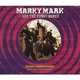 Marky Mark & The Funky Bunch Good Vibrations